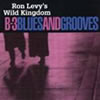 RON LEVY'S WILD KINGDOM: B3 Blues